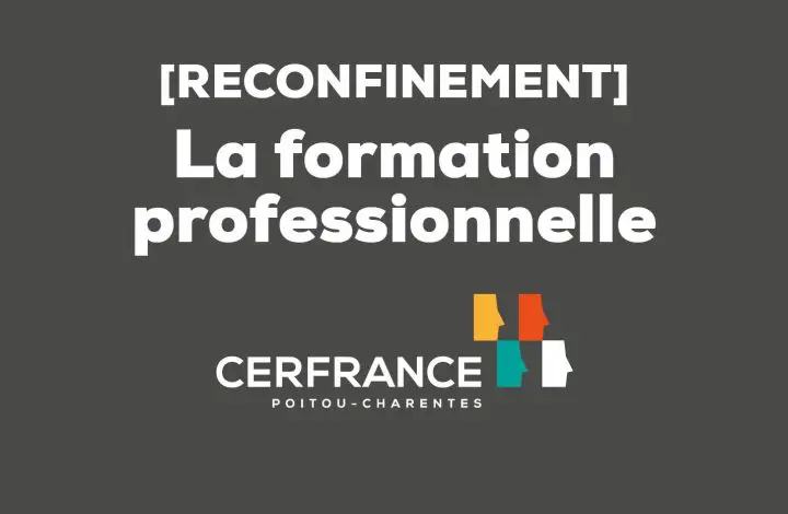 reconfinement formation professionnelle COVID 19